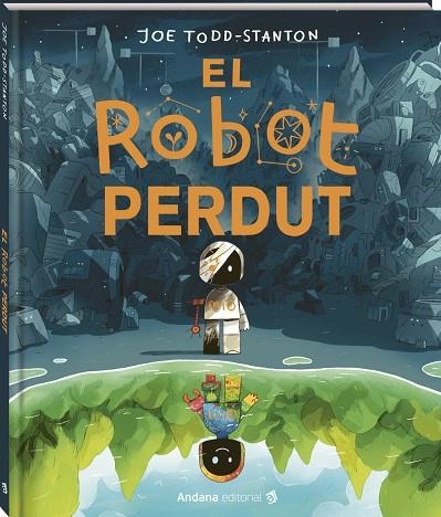 ROBOT PERDUT, EL | 9791387883140 | TODD-STANTON, JOE | Llibreria La Gralla | Llibreria online de Granollers