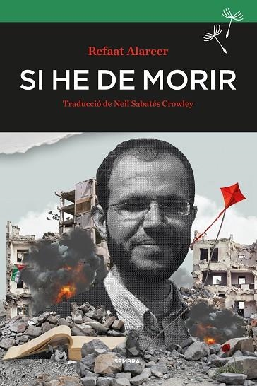 SI HE DE MORIR | 9788410198401 | ALAREER, REFAAT | Llibreria La Gralla | Librería online de Granollers
