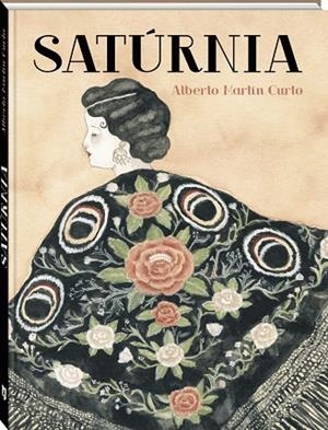 SATÚRNIA | 9788419605313 | MARTÍN CURTO, ALBERTO | Llibreria La Gralla | Llibreria online de Granollers