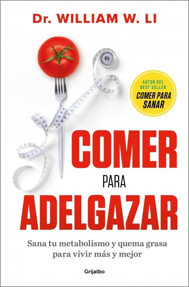 COMER PARA ADELGAZAR | 9788425372599 | LI, DR. WILLIAM W. | Llibreria La Gralla | Llibreria online de Granollers
