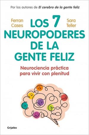 7 NEUROPODERES DE LA GENTE FELIZ, LOS | 9788425370571 | CASES, FERRAN ;  TELLER, DRA. SARA | Llibreria La Gralla | Llibreria online de Granollers