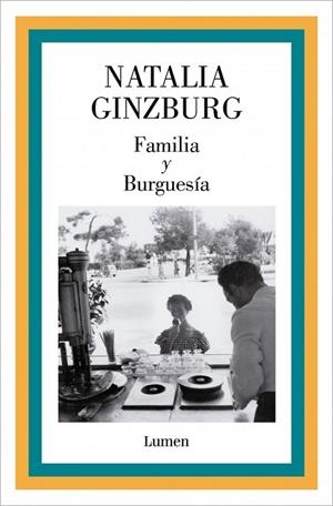 FAMILIA Y BURGUESÍA | 9788426433305 | GINZBURG, NATALIA | Llibreria La Gralla | Llibreria online de Granollers
