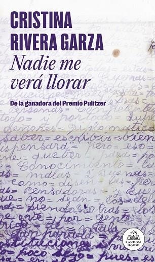 NADIE ME VERÁ LLORAR | 9788439745525 | RIVERA GARZA, CRISTINA | Llibreria La Gralla | Llibreria online de Granollers