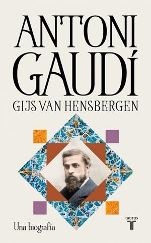 ANTONI GAUDÍ | 9788430628988 | HENSBERGEN, GIJS VAN | Llibreria La Gralla | Llibreria online de Granollers