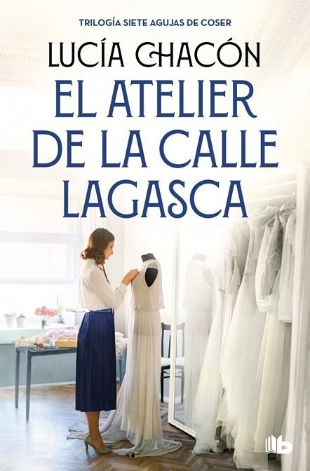 ATELIER DE LA CALLE LAGASCA, EL  (SIETE AGUJAS DE COSER 3) | 9788490709900 | CHACÓN, LUCÍA | Llibreria La Gralla | Llibreria online de Granollers