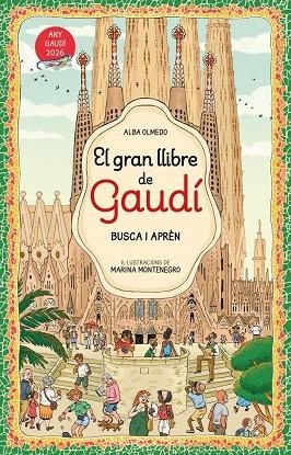 GRAN LLIBRE D'EN GAUDÍ, EL BUSCA I APRÈN | 9788448872854 | OLMEDO, ALBA | Llibreria La Gralla | Llibreria online de Granollers
