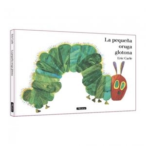 PEQUEÑA ORUGA GLOTONA, LA . ÁLBUM ILUSTRADO | 9788448872717 | CARLE, ERIC | Llibreria La Gralla | Llibreria online de Granollers