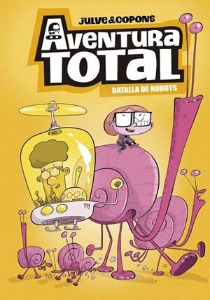 BATALLA DE ROBOTS AVENTURA TOTAL 5 - | 9788448872809 | COPONS, JAUME | Llibreria La Gralla | Librería online de Granollers