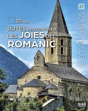 RUTES PER A CONEIXER LAS JOIES DEL ROMANIC | 9788482169460 | BOSCH I COSTA, PERE | Llibreria La Gralla | Llibreria online de Granollers