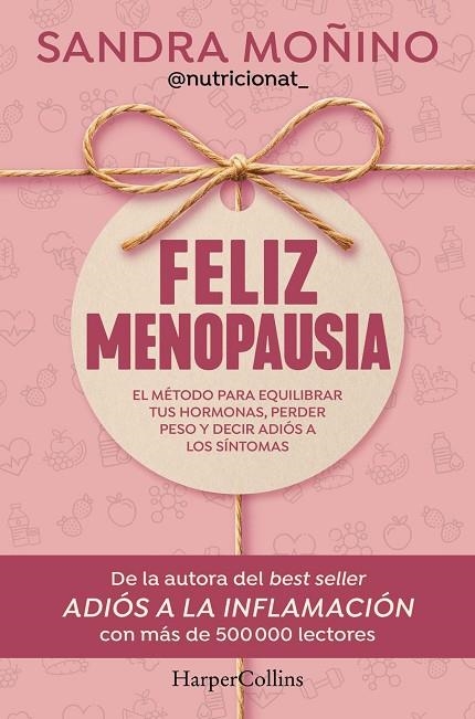 FELIZ MENOPAUSIA | 9788410644953 | MOÑINO, SANDRA | Llibreria La Gralla | Llibreria online de Granollers