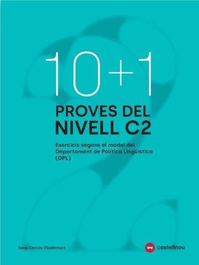 10+1 PROVES DEL NIVELL C2 SEGONS EL MODEL DE DPL | 9788410273764 | CERCÓS, SERGI | Llibreria La Gralla | Llibreria online de Granollers