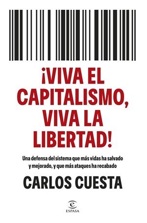 ¡VIVA EL CAPITALISMO, VIVA LA LIBERTAD! | 9788467080902 | CUESTA, CARLOS | Llibreria La Gralla | Llibreria online de Granollers