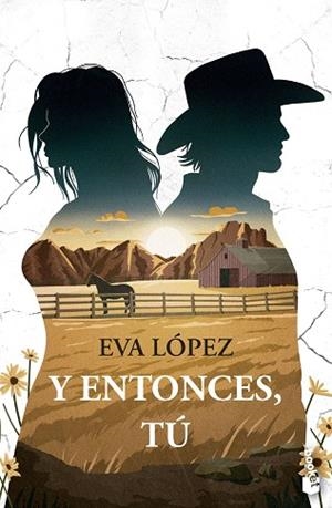 Y ENTONCES, TÚ | 9788408316824 | LÓPEZ, EVA | Llibreria La Gralla | Llibreria online de Granollers