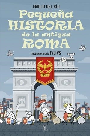PEQUEÑA HISTORIA DE LA ANTIGUA ROMA | 9788467080476 | RÍO, EMILIO DEL | Llibreria La Gralla | Llibreria online de Granollers