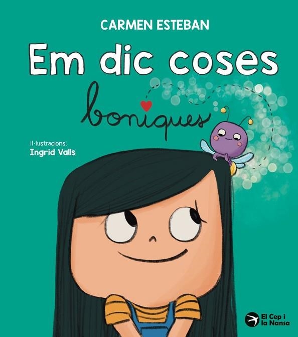EM DIC COSES BONIQUES | 9791387876012 | ESTEBAN, CARMEN | Llibreria La Gralla | Librería online de Granollers