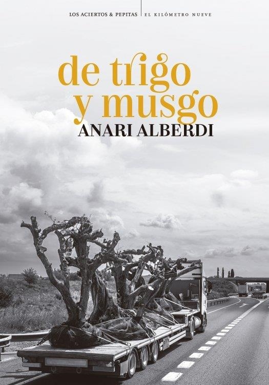 DE TRIGO Y MUSGO | 9788419689399 | ALBERDI, ANARI | Llibreria La Gralla | Librería online de Granollers