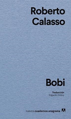 BOBI | 9788433949264 | CALASSO, ROBERTO | Llibreria La Gralla | Librería online de Granollers