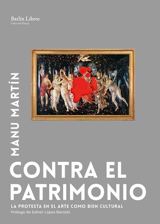 CONTRA EL PATRIMONIO | 9791387687137 | MARTÍN, MANU | Llibreria La Gralla | Llibreria online de Granollers