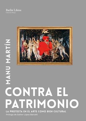 CONTRA EL PATRIMONIO | 9791387687137 | MARTÍN, MANU | Llibreria La Gralla | Llibreria online de Granollers
