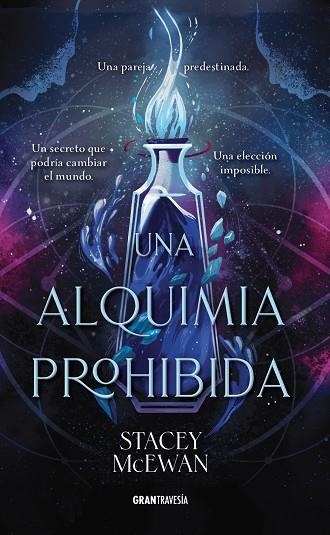 UNA ALQUIMIA PROHIBIDA | 9791399060843 | MCEWAN, STACEY | Llibreria La Gralla | Librería online de Granollers