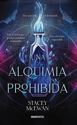 UNA ALQUIMIA PROHIBIDA | 9791399060843 | MCEWAN, STACEY | Llibreria La Gralla | Librería online de Granollers