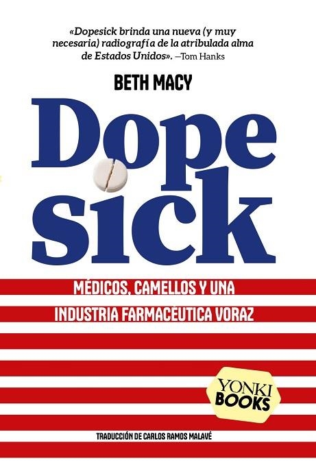DOPESICK | 9791399074451 | MACY, BETH | Llibreria La Gralla | Librería online de Granollers
