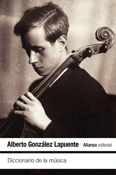 DICCIONARIO DE LA MÚSICA | 9788491044871 | GONZÁLEZ LAPUENTE, ALBERTO | Llibreria La Gralla | Librería online de Granollers