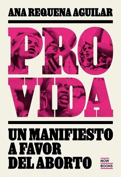 PROVIDA. MANIFIESTO A FAVOR DEL ABORTO | 9788416245567 | REQUENA AGUIILAR, ANA | Llibreria La Gralla | Librería online de Granollers