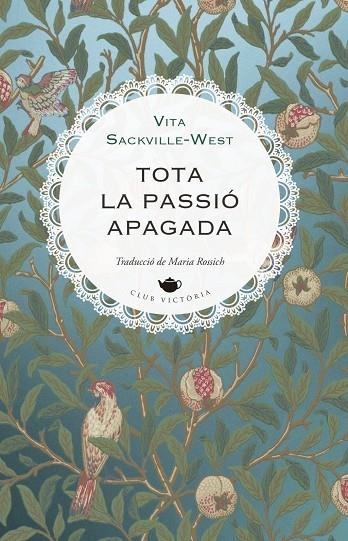 TOTA LA PASSIÓ APAGADA | 9791387961190 | SACKVILLE-WEST, VITA | Llibreria La Gralla | Librería online de Granollers