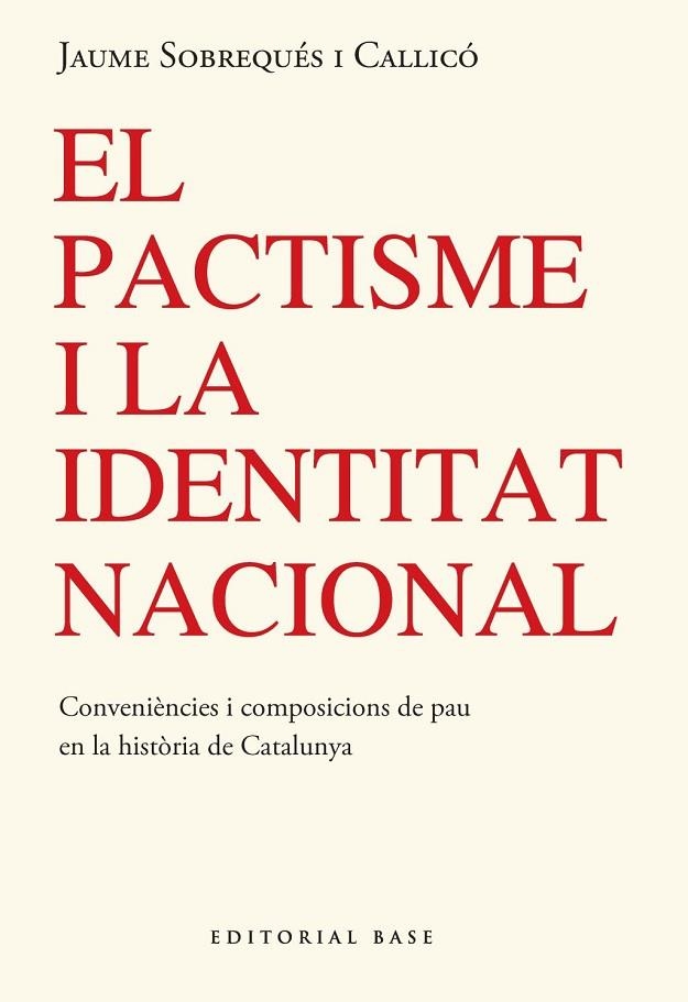 PACTISME I LA IDENTITAT NACIONAL, EL | 9791387728304 | SOBREQUES I CALLICO, JAUME | Llibreria La Gralla | Librería online de Granollers