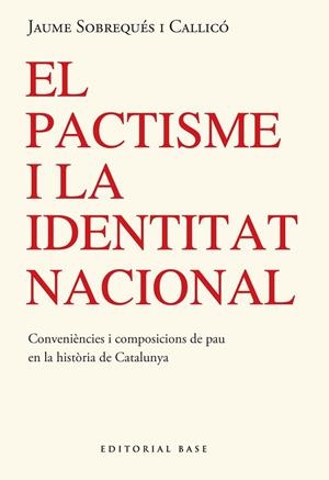 PACTISME I LA IDENTITAT NACIONAL, EL | 9791387728304 | SOBREQUES I CALLICO, JAUME | Llibreria La Gralla | Llibreria online de Granollers