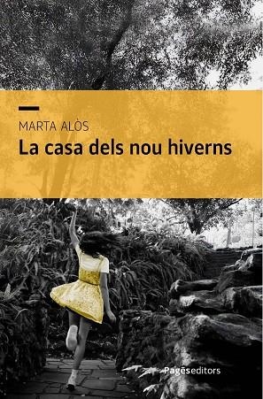 CASA DELS NOU HIVERNS, LA | 9788413036885 | ALÒS I LÓPEZ, MARTA | Llibreria La Gralla | Librería online de Granollers