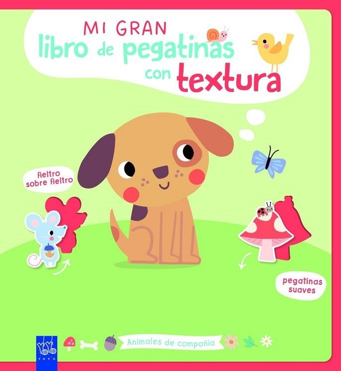 MI GRAN LIBRO DE PEGATINAS CON TEXTURA. ANIMALES DE COMPAÑÍA | 9788408312130 | VVAA | Llibreria La Gralla | Librería online de Granollers
