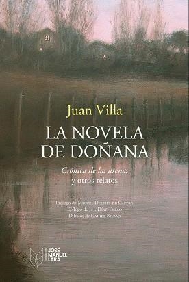NOVELA DE DOÑANA, LA | 9788419132840 | VILLA, JUAN | Llibreria La Gralla | Llibreria online de Granollers