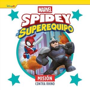 SPIDEY Y SU SUPEREQUIPO. MISIÓN CONTRA RHINO | 9788410362499 | VVAA | Llibreria La Gralla | Llibreria online de Granollers