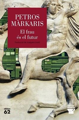 FRAU ÉS EL FUTUR, EL | 9788429783452 | MARKARIS, PETROS | Llibreria La Gralla | Llibreria online de Granollers