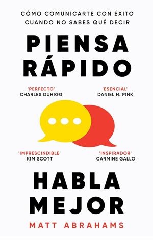 PIENSA RÁPIDO, HABLA MEJOR | 9788411004923 | ABRAHAMS, MATT | Llibreria La Gralla | Librería online de Granollers