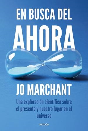 EN BUSCA DEL AHORA | 9788449345272 | MARCHANT, JO | Llibreria La Gralla | Librería online de Granollers