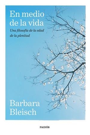 EN MEDIO DE LA VIDA | 9788449345364 | BLEISCH, BARBARA | Llibreria La Gralla | Librería online de Granollers