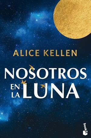 NOSOTROS EN LA LUNA | 9788408318934 | KELLEN, ALICE | Llibreria La Gralla | Librería online de Granollers