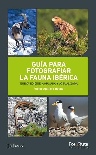 GUÍA PARA FOTOGRAFIAR LA FAUNA IBÉRICA | 9788412996784 | APARICIO BEANO, VICTOR | Llibreria La Gralla | Llibreria online de Granollers
