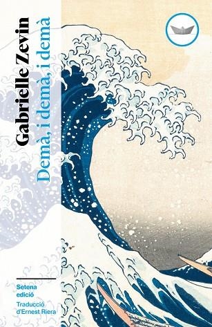 DEMÀ, I DEMÀ, I DEMÀ | 9791387726485 | ZEVIN, GABRIELLE | Llibreria La Gralla | Librería online de Granollers