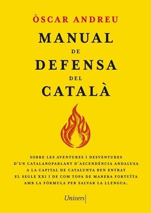 MANUAL DE DEFENSA DEL CATALÀ | 9788419721655 | ANDREU FERNÁNDEZ, ÒSCAR | Llibreria La Gralla | Llibreria online de Granollers