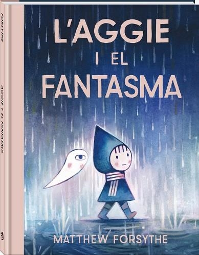 AGGIE I EL FANTASMA, L' | 9791387883232 | FORSYTHE, MATTHEW | Llibreria La Gralla | Llibreria online de Granollers