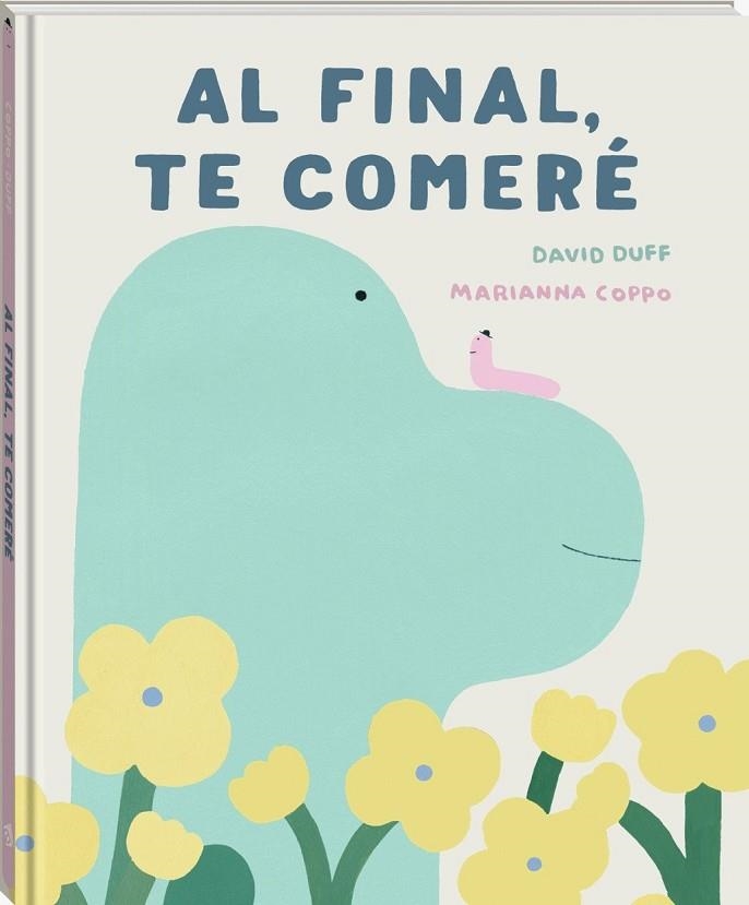 AL FINAL, TE COMERÉ | 9791387883263 | DUFF, DAVID | Llibreria La Gralla | Llibreria online de Granollers