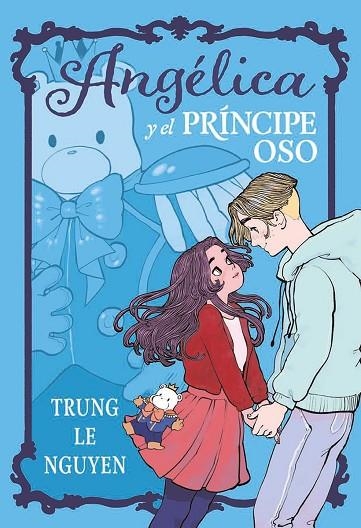 ANGELICA Y EL PRINCIPE OSO | 9788467981735 | TRUNG LE NGUYEN, | Llibreria La Gralla | Librería online de Granollers