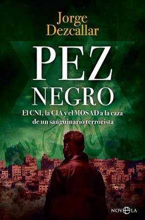 PEZ NEGRO | 9788410942509 | DEZCALLAR, JORGE | Llibreria La Gralla | Llibreria online de Granollers