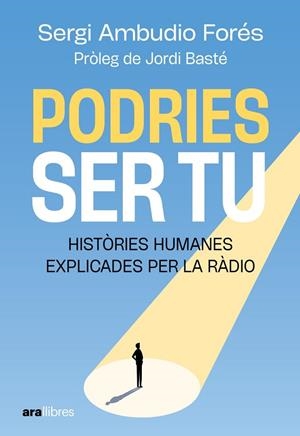 PODRIES SER TU | 9788411732055 | AMBUDIO FORÉS, SERGI | Llibreria La Gralla | Librería online de Granollers