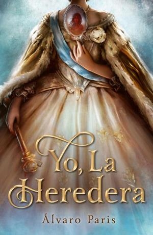 YO, LA HEREDERA | 9788410085930 | PARIS, ÁLVARO | Llibreria La Gralla | Llibreria online de Granollers