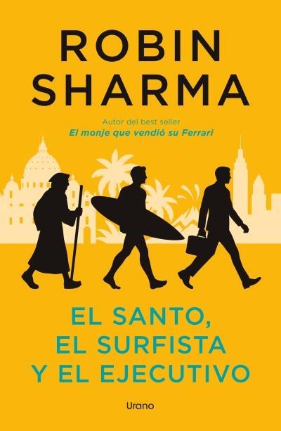 EL SANTO, EL SURFISTA Y EL EJECUTIVO | 9791387662288 | SHARMA, ROBIN | Llibreria La Gralla | Librería online de Granollers